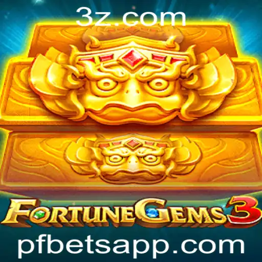 FortuneGems3: Descubra o Fascinante Mundo do Jogo com 'pf bet'